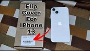 IPhone 13 Flip Cover Unboxing | IPhone 13 Flip Case | IPhone 13 Flip Cover Camera Protected!