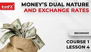 Money’s Dual Nature and Exchange Rates