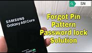 Forgot Password Samsung A01 Core SM-A015F. Unlock pattern, pin, password lock.