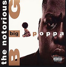"Big Poppa" by The Notorious B.I.G. - Song Meanings and Facts