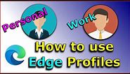 How to use Profiles in Microsoft Edge