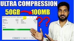 How to Compress Large Files to Small Size|50GB-100MB? Ultra Highy Compress | Highly Compressed Files