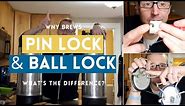 Pin Lock and Ball Lock. What's the Difference?