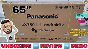 PANASONIC TH-65JX750DX 2021 || 65 inch 4k Android Tv Unboxing And Review | JX750Series Complete Demo