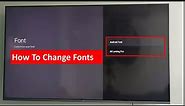 How To Change Fonts In Android Smart TV