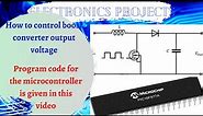 How to control dc-dc boost converter | PIC Microcontroller
