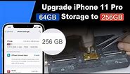 Upgrade iPhone 11 Pro 64GB Storage to 256GB