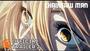 Chainsaw Man | OFFICIAL TRAILER 2