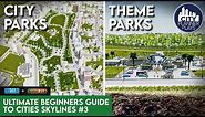 Creating AWESOME Parks with the Parklife DLC | The Ultimate Beginners Guide to Cities Skylines #3