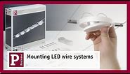 LED wire system – flexible positioning and easy installation