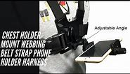 How to assemble Chest Strap mount Harness for smartphone filming