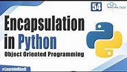What is Encapsulation in Python | Object Oriented Programming in Python