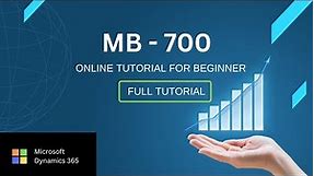 Updated Microsoft - MB 700 Dynamics 365 Online Tutorial For Beginner