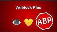 The Power Of Adblock Plus, My Favourite Browser Extension