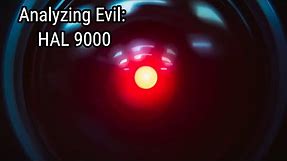 Analyzing Evil: HAL 9000 From The Odyssey Series
