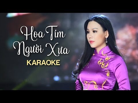 [KARAOKE] Hoa Tím Người Xưa - Lưu Ánh Loan