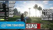 Core 2 Quad Q9550 + 6GB RAM | Red Dead Redemption 2 - 1080p, 900p, 720p, 540p, 360p