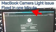 Macbook camera light On even Camera if Off issue Fix | How to turn off macbook camera light