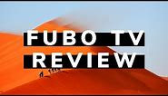 fuboTV Review and Demo: New Channels, Features & Benefits