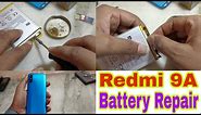 Redmi 9A Battery Repair | Redmi 9A Battery Problem | Redmi 9A Battery Replacement | Battery Repair