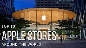 The 10 Best Apple Stores Around the World