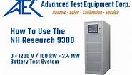 How To Use The NH Research 9300 Battery Test System | ATEC