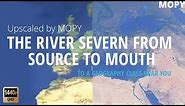 The River Severn from Source to Mouth - Upscaled to QHD
