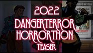 DangerTerrorHorrorThon 2022 teaser