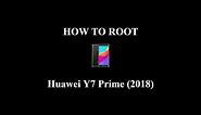 How to Root Huawei Y7 Prime (2018)