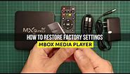 MXQPRO 4K 5G RESTORE FACTORY SETTINGS | HOW TO RESET MBOX MEDIA PLAYER