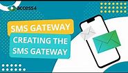 SMS Gateway: Creating the SMS Gateway