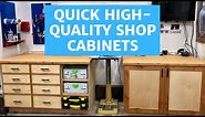 Quick High-Quality Shop Cabinets