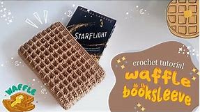 Waffle Book Sleeve Crochet Tutorial | DIY Cute & Easy book Cover Crochet