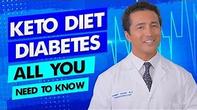 Keto diet with Diabetes - Diabetes Doctor Explains how!