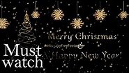 Merry Christmas & Happy New Year | Christmas animated greetings | Merry christmas wishes video cards