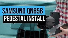 How To Assemble and Install The Samsung QN85B Pedestal