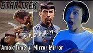 EVIL SPOCK! STAR TREK TOS - Amok Time + Mirror Mirror REACTION!!