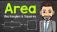 How to Find the Area of Rectangles and Squares | Math with Mr. J