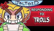 Responding To Trolls - Jaltoid Cartoons
