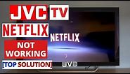 How to Fix NETFLIX Not Working on JVC Smart TV || NETFLIX JVC TV Common Problems & Fixes