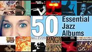 50 Essential Jazz Albums