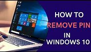 How To Remove PIN in Windows 10