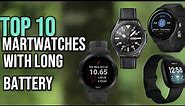 top 10 best Smartwatches with LONG Battery Lives - best smartwatch