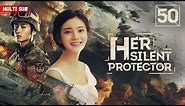 Her Silent Protector🔥EP50-End | Female president met him in military area💗Wheel of fate turns