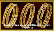 Beautiful One Gram Gold Plated Bangles Designs with Price