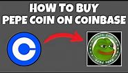 How To Buy Pepe (PEPE) On Coinbase | Coinbase Tutorial