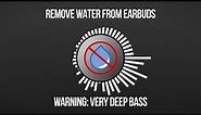 Sound to Remove Water From Earbuds/AirPods | ACTUALLY WORKS