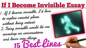 If I become Invisible Essay | Essay Writing On If I Become Invisible | 15 lines essay