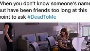 If You've Watched 'Dead to Me,' You'll Totally Relate to These Hilarious Memes