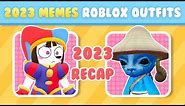 2023 RECAP: Best Memes ROBLOX Outfits
